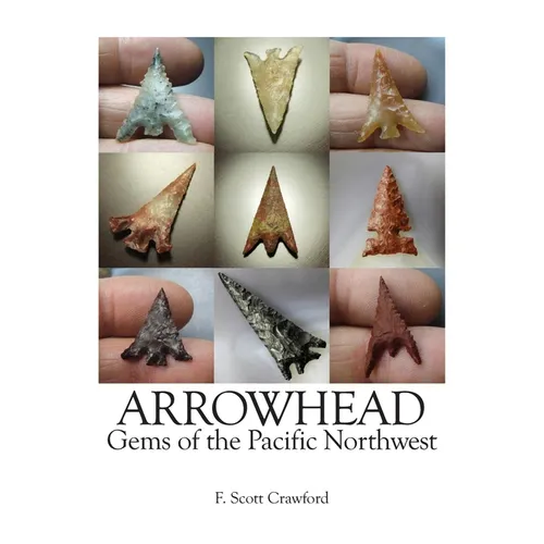 ARROWHEAD Gems of the Pacific Northwest