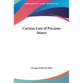 Curious Lore of Precious Stones