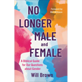 No Longer Male and Female