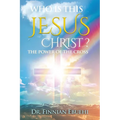 Who Is This Jesus Christ?: The Power of The Cross