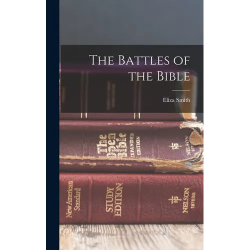 The Battles of the Bible