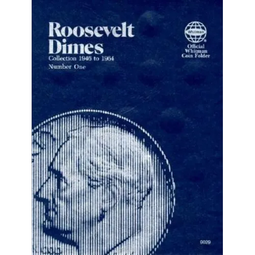 Official Whitman(r) Coin Folder - Roosevelt Dimes Collection #1: 1946-1964: Roosevelt, 1946-1964