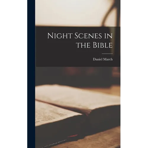 Night Scenes in the Bible - Hardcover