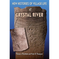 New Histories of Village Life at Crystal River