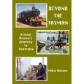 Beyond the Tasman: A Train Driver's Journey to Australia