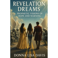 Revelation Dreams: Prophetic Visions Of Hope And Warning