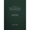 The Englishman's Hebrew Concordance of the Old Testament: Coded with Strong's Concordance Numbers