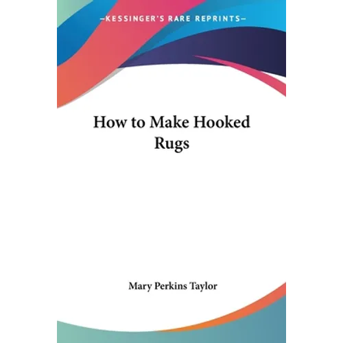 How to Make Hooked Rugs