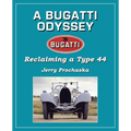 A Bugatti Odyssey: Reclaiming a Type 44