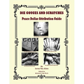 Die Gouges And Scratches Peace Dollar Attribution Guide