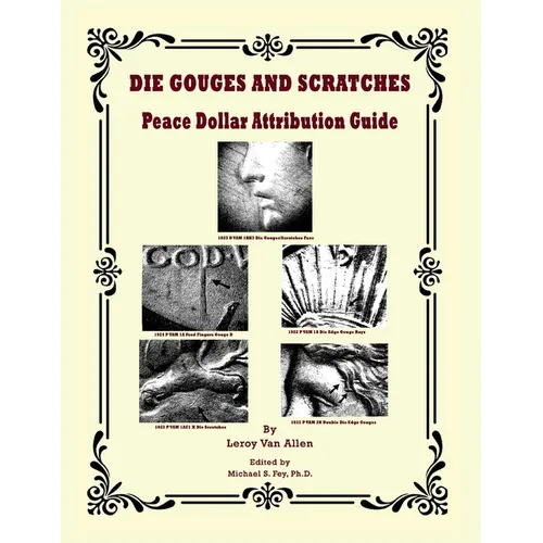 Die Gouges And Scratches Peace Dollar Attribution Guide