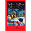 The Long Way Home: A Christmas Story