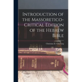 Introduction of the Massoretico-critical Edition of the Hebrew Bible