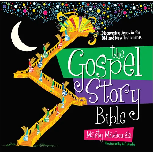 The Gospel Story Bible: Discovering Jesus in the Old and New Testaments