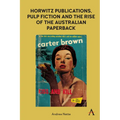 Horwitz Publications, Pulp Fiction and the Rise of the Australian Paperback