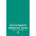 Facts about Oriental Rugs