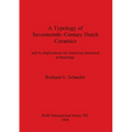 Typology of Seventeenth Century Dutch Ceramics
