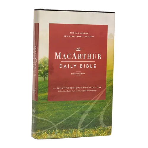 The Nkjv, MacArthur Daily Bible, 2nd Edition, Hardcover, Comfort Print: A Journey Through God's Word in One Year