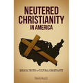 Neutered Christianity in America