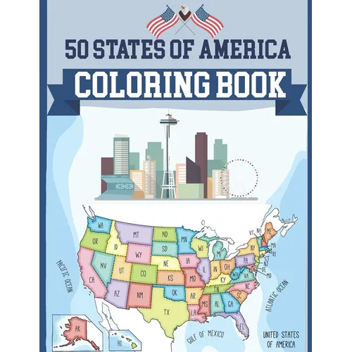 50 States USA Coloring Book: United States Coloring Book History and Geography Coloring Book USA Map Coloring Book