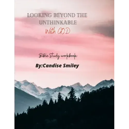 Looking beyond the unthinkable (With God)
