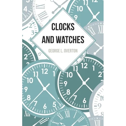 Clocks and Watches