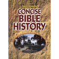 Concise Bible History: A Clear and Readable Account of the History of Salvatio N