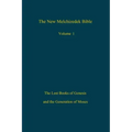 The New Melchizedek Bible, Volume 1: The Lost Books of Genesis and the Generation of Moses