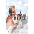 Warhorse of the Bible