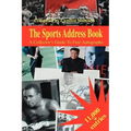 The Sports Address Book: A Collector's Guide to Free Autographs