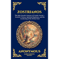 Zostrianos: The Epic Gnostic Journey of Cosmic Ascent - Esoteric Visions, Spiritual Baptisms, and the Awakening of the Divine Soul (Large Print Deluxe