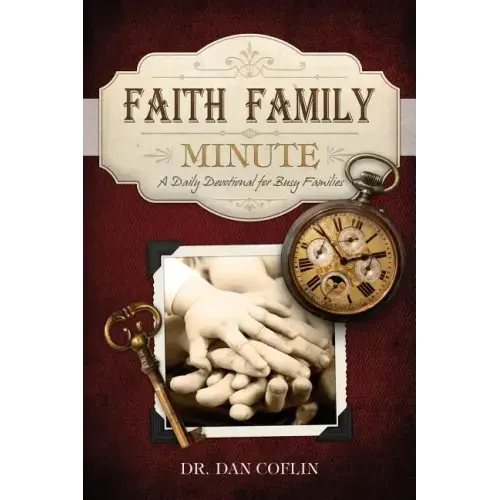 Faith Family Minute: A Daily Devotional for Busy Families