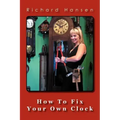 How To Fix Your Own Clock