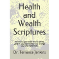 Health and Wealth Scriptures: When you get these Words of the Lord in your spirit they will change your life FOREVER!!