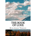 The Book of Luke (KJV) (Large Print)