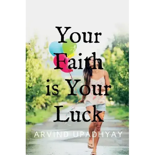 Your Faith is Your Luck