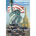 Islam & Muslims in the Post-9/11 America