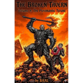 The Broken Tavern Volume 9: The Pyromantic Tyrant