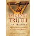 Evidence for the Truth of Christianity