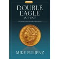 Type III Double Eagles 1877-1907: A Numismatic History & Analysis