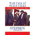 War Talk at Peace Talks: Peace Under Duress in South Sudan