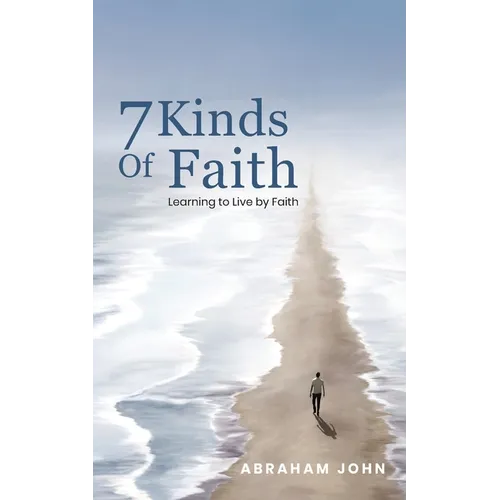 7 Kinds of Faith
