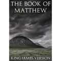 The Book of Matthew (KJV) (Large Print) (The New Testament)