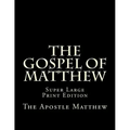 The Gospel of Matthew: Super Large Print Edition