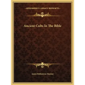 Ancient Cults In The Bible