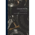 Diamonds: A Study of the Factors That Govern Their Value