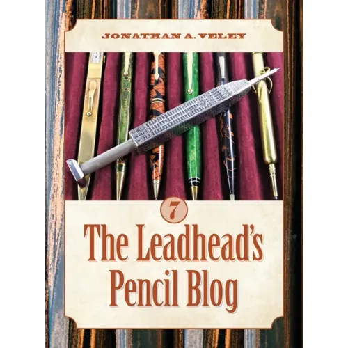 The Leadhead's Pencil Blog: Volume 7