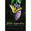 Garden Inspirations: 101 days of devotions and tips from the garden