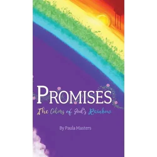 Promises: The Colors Of God's Rainbow