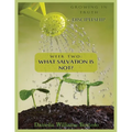 Growing in Truth Discipleship: Week 2: What Salvation Is Not